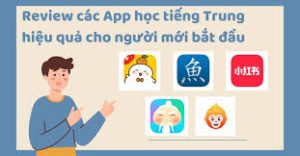 review các app học tiếng trung