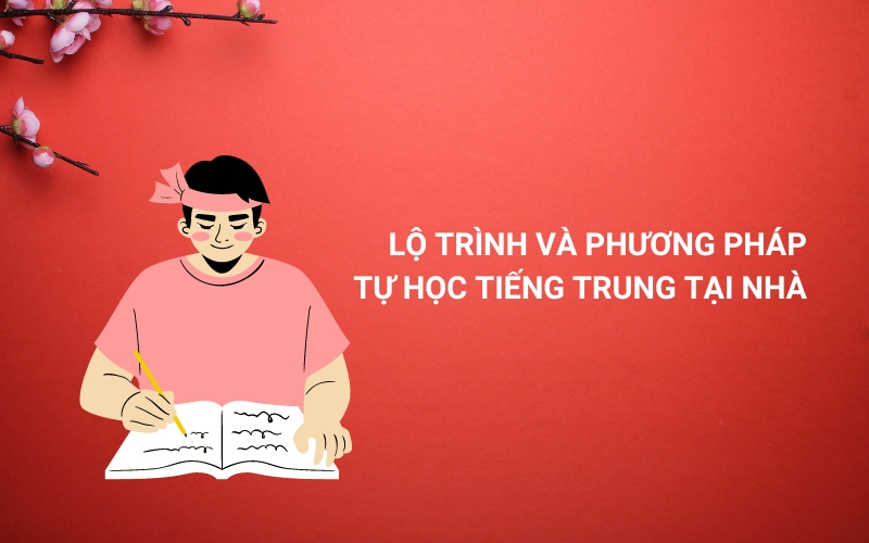 Cách Học Tiếng Trung Tại Nhà Hiệu Quả