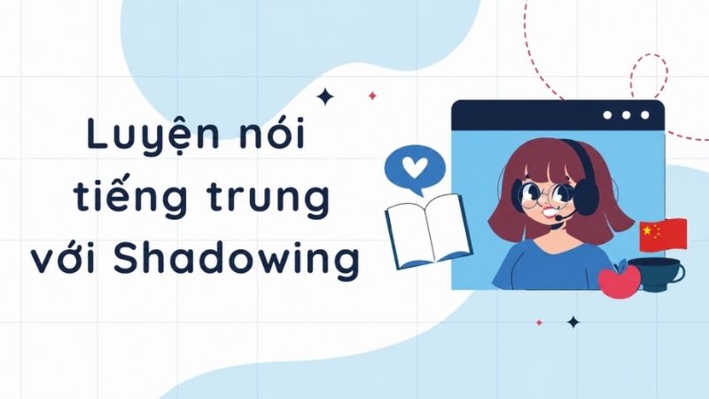 Kỹ thuật Shadowing 