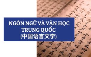 Khám phá văn học Trung Quốc qua các tác phẩm kinh điển