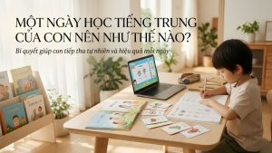 Một Ngày Học Tiếng Trung Của Bé